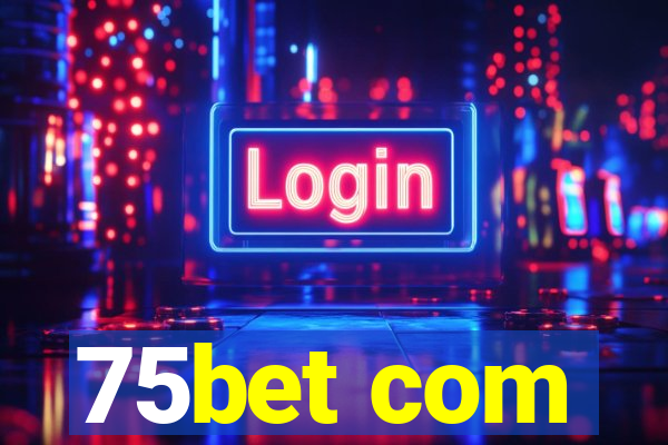 75bet com